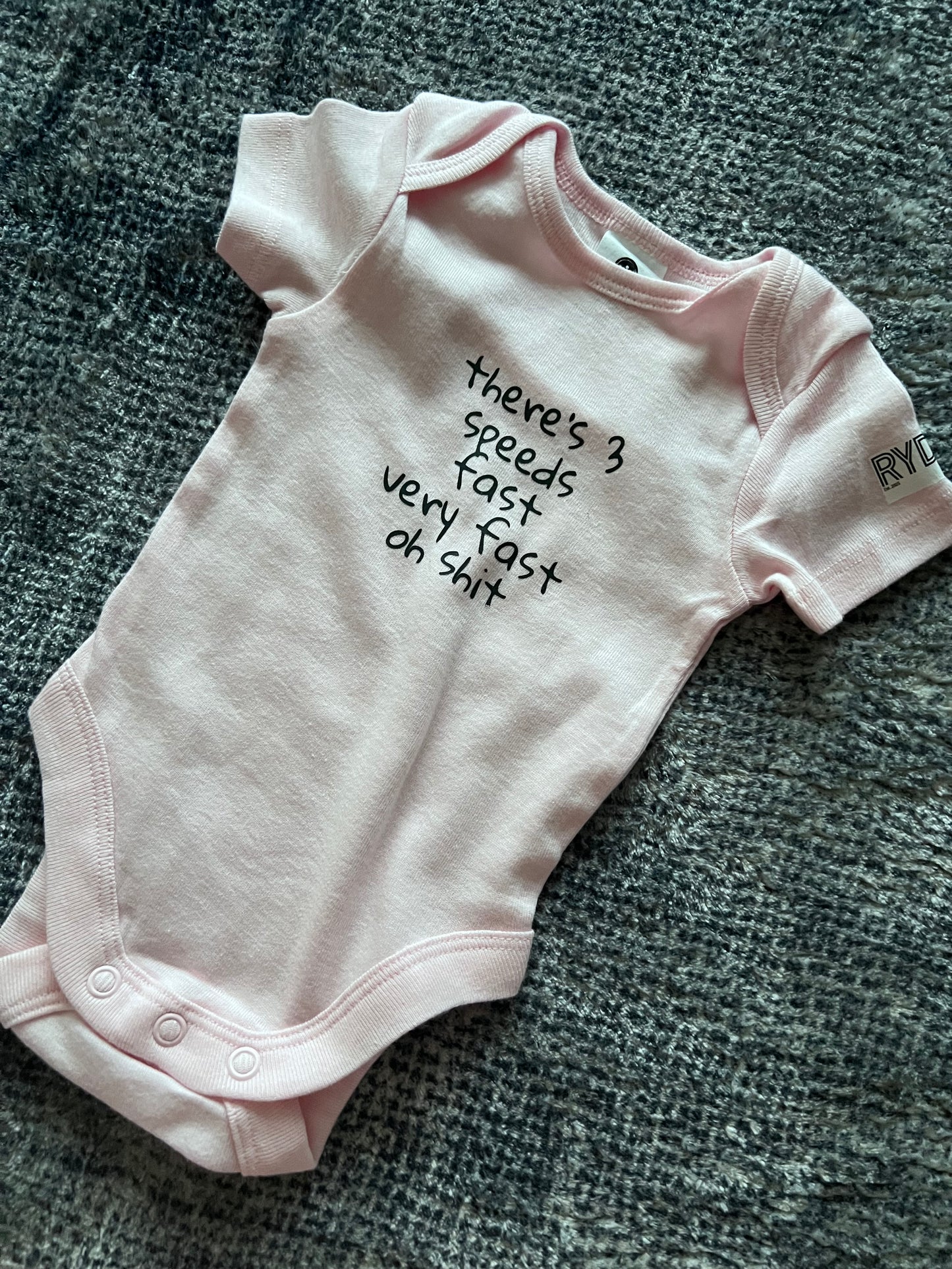 Theres 3 Speeds....Onesie, Romper, Bodysuit